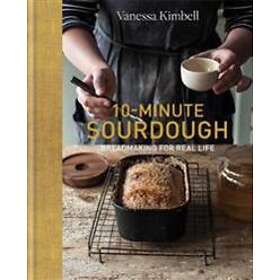 Vanessa Kimbell: 10-Minute Sourdough