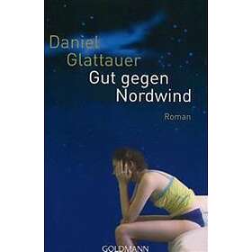 Daniel Glattauer: Gut gegen Nordwind