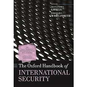 Alexandra Gheciu: The Oxford Handbook of International Security