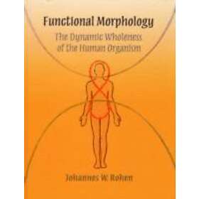 Dr Johannes W Rohen: Functional Morphology