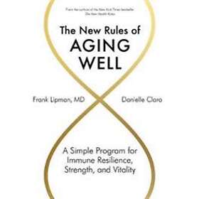 Frank Lipman, Danielle Claro: The New Rules of Aging Well