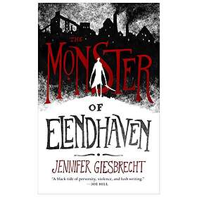 Jennifer Giesbrecht: The Monster of Elendhaven