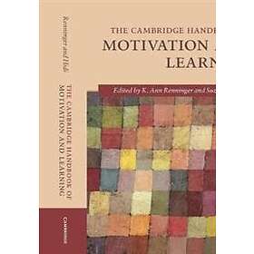 K Ann Renninger: The Cambridge Handbook of Motivation and Learning