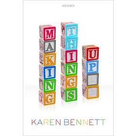 Karen Bennett: Making Things Up