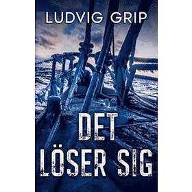 Ludvig Grip: Det löser sig