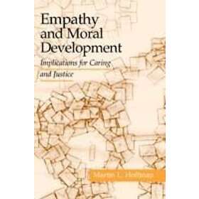 Martin L Hoffman: Empathy and Moral Development