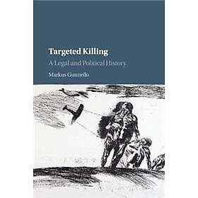 Markus Gunneflo: Targeted Killing