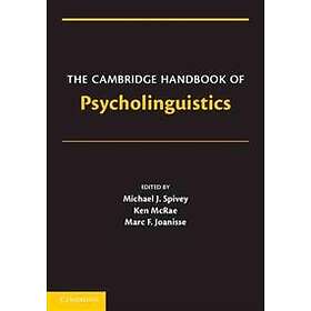 Michael Spivey: The Cambridge Handbook of Psycholinguistics