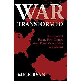 Mick Ryan: War Transformed