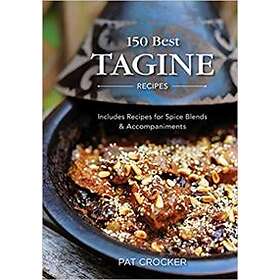 Pat Crocker: 150 Best Tagine Recipes