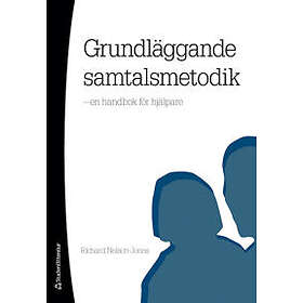 Richard Nelson-Jones: Grundläggande samtalsmetodik en handbok för hjälpare