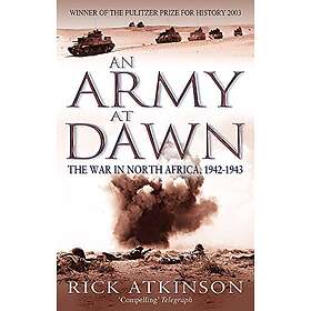 Rick Atkinson: An Army At Dawn