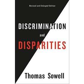 Thomas Sowell: Discrimination and Disparities