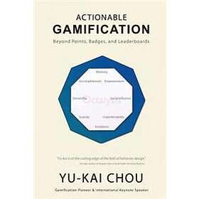 Yu-Kai Chou: Actionable Gamification: Beyond Points, Badges and Leaderboards