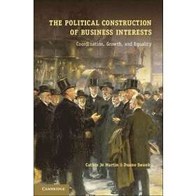 Cathie Jo Martin: The Political Construction of Business Interests