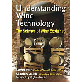 David Bird MW, Nicolas Quille MW: Understanding Wine Technology