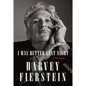 Harvey Fierstein: I Was Better Last Night