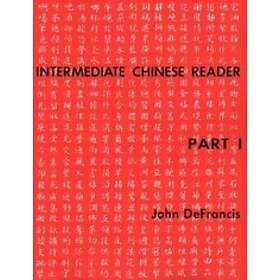 John DeFrancis: Intermediate Chinese Reader, Part I