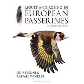 Lukas Jenni, Raffael Winkler: Moult and Ageing of European Passerines