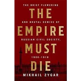 Mikhail Zygar: The Empire Must Die