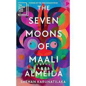 Shehan Karunatilaka: The Seven Moons of Maali Almeida