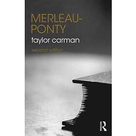Taylor Carman: Merleau-Ponty