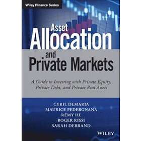 C Demaria: Asset Allocation and Private Markets A Guide to Investing with Equity, Debt Real Assets