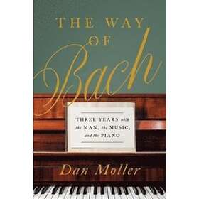 Dan Moller: The Way of Bach