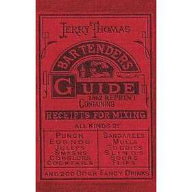 Dr Jerry Thomas: Jerry Thomas Bartenders Guide 1862 Reprint