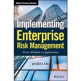 J Lam: Implementing Enterprise Risk Management From Methods to Applications