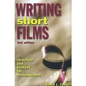 L Cowgill: Writing Short Films, 2nd Edition