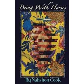 Nahshon Cook: Being With Horses
