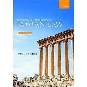 Paul J du Plessis: Borkowski's Textbook on Roman Law