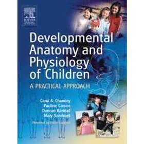 Carol Chamley: Developmental Anatomy and Physiology of Children