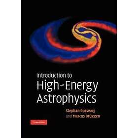Stephan Rosswog: Introduction to High-Energy Astrophysics