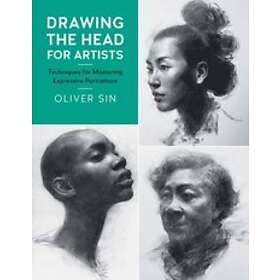 Oliver Sin: Drawing the Head for Artists: Volume 2