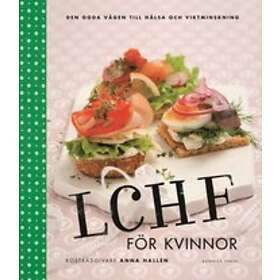 Anna Hallén Buitenhuis: LCHF för kvinnor