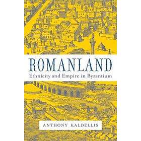 Anthony Kaldellis: Romanland