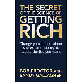 Bob Proctor, Sandy Gallagher: The Secret of Science Getting Rich