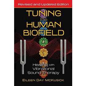 Eileen Day McKusick: Tuning the Human Biofield