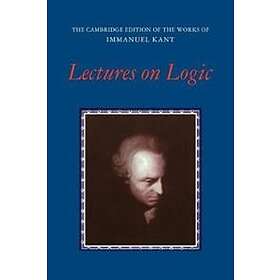 Immanuel Kant: Lectures on Logic
