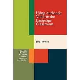 Jane Sherman: Using Authentic Video in the Language Classroom