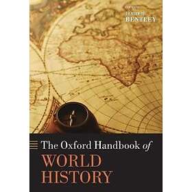 Jerry H Bentley: The Oxford Handbook of World History