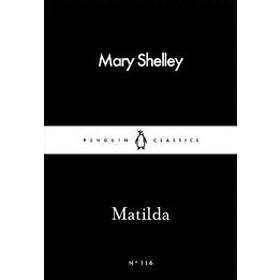 Mary Shelley: Matilda