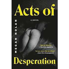 Megan Nolan: Acts of Desperation