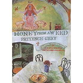 Patience Gray: Honey from a Weed