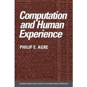 Philip E Agre: Computation and Human Experience