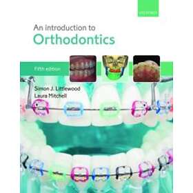 Simon J Littlewood: An Introduction to Orthodontics
