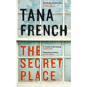 Tana French: The Secret Place
