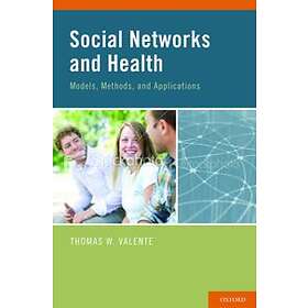 Thomas W Valente: Social Networks and Health